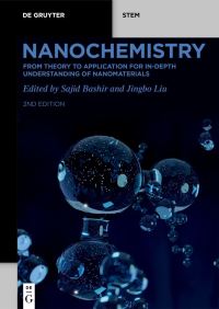 Book Cover for Nanochemistry. Molecular Design and Scalable Synthesis by Sajid Bashir, Jingbo Louise Liu