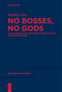 Book Cover for No Bosses, No Gods by Matthew Day, Karl Marx