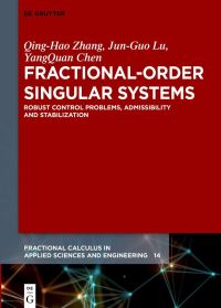Book Cover for Fractional-Order Singular Systems by QingHao Zhang, JunGuo Lu, YangQuan Chen