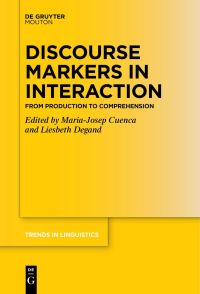 Book Cover for Discourse Markers in Interaction by Ma Josep Cuenca, Liesbeth Degand