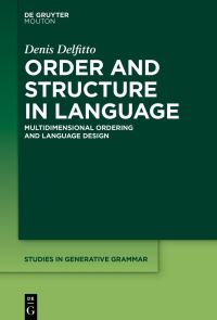 Book Cover for Order and Structure in Language by Denis Delfitto