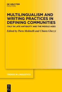Book Cover for Multilingualism and Writing Practices in Defining Communities by Piera Molinelli, Chiara Ghezzi