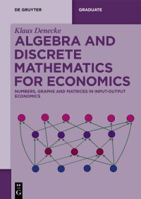 Book Cover for Algebra and Discrete Mathematics for Economics by Klaus Denecke