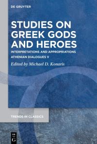 Book Cover for Studies on Greek Gods and Heroes by Michael D Konaris