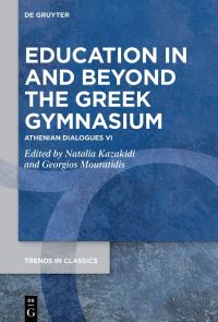Book Cover for Education in and Beyond the Greek Gymnasium by Natalia Kazakide, Georgios Mouratidis