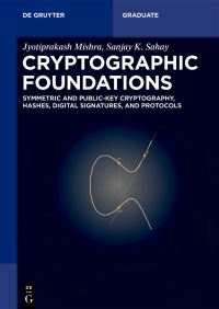 Book Cover for Cryptographic Foundations by Sanjay K Sahay, Jyotiprakash Mishra