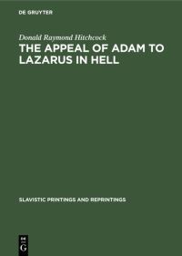 Book Cover for The Appeal of Adam to Lazarus in Hell by Donald Raymond Hitchcock