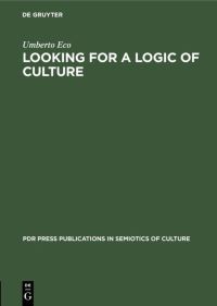 Book Cover for Looking for a Logic of Culture by Umberto Eco