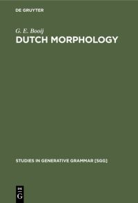 Book Cover for Dutch Morphology by G E Booij