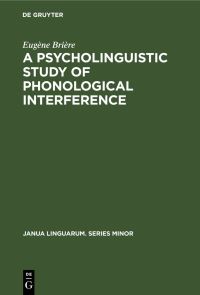 Book Cover for A Psycholinguistic Study of Phonological Interference by Eugène Brière