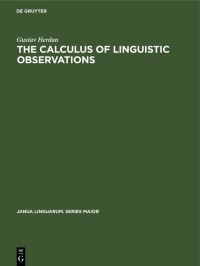 Book Cover for The Calculus of Linguistic Observations by Gustav Herdan