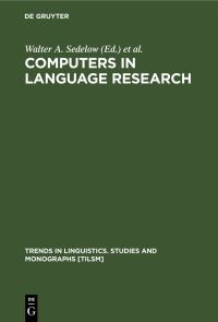 Book Cover for Computers in Language Research by Walter A Sedelow, Sally Yeates Sedelow