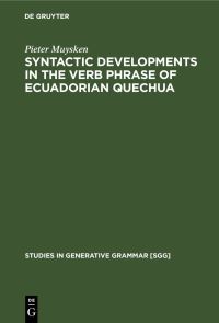 Book Cover for Syntactic Developments in the Verb Phrase of Ecuadorian Quechua by Pieter Muysken