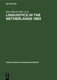 Book Cover for Linguistics in the Netherlands 1983 by Hans Bennis, W U S van Lessen Kloeke