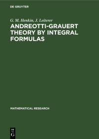 Book Cover for Andreotti-Grauert Theory by Integral Formulas by G M Henkin, J Leiterer