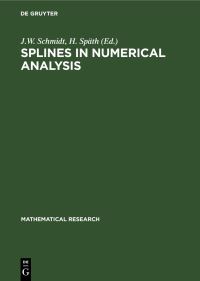 Book Cover for Splines in Numerical Analysis by J W Schmidt, H Späth