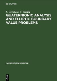 Book Cover for Quaternionic Analysis and Elliptic Boundary Value Problems by K Gürlebeck, W Sprößig