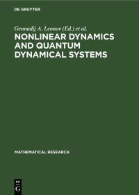 Book Cover for Nonlinear Dynamics and Quantum Dynamical Systems by Gennadij A Leonov, Volker Reitmann, Werner Timmermann