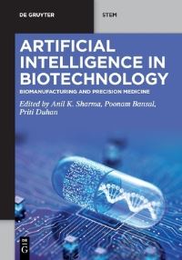 Book Cover for Artificial Intelligence in Biotechnology by Anil K Sharma, Poonam Bansal, Priti Duhan
