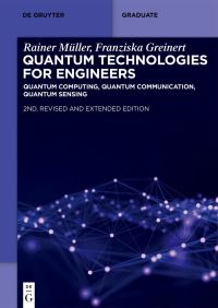 Book Cover for Quantum Technologies for Engineers by Rainer Müller, Franziska Greinert