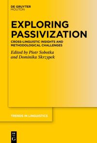 Book Cover for Exploring Passivization by Piotr Sobotka, Dominika Skrzypek