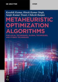 Book Cover for Metaheuristic Optimization Algorithms by K Kumar, Ritesh Kumar Singh, Sanjiv Kumar Tiwari, Chikesh Ranjan