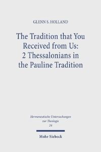 Book Cover for The Tradition That You Received from Us: by Glenn S Holland