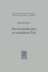 Book Cover for Die Geschichte Jesu in Veranderter Zeit by SIEBERT