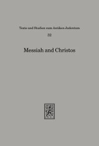 Book Cover for Messiah and Christos by Gedaliahu G Stroumsa, Shaul Shaked, Ithamar Gruenwald