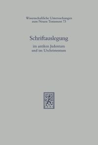 Book Cover for Schriftauslegung Im Antiken Judentum Und Im Urchristentum by Hermut Lohr, Martin Hengel