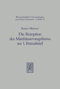 Book Cover for Die Rezeption Des Matthausevangeliums Im 1. Petrusbrief by James M Scott