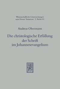 Book Cover for Die Christologische Erfullung Der Schrift Im Johannesevangelium by Peter University of Muenster Lawin Germany, Joseph University of Muenster Zander Germany, Burghard Weidler, Alan Ladak