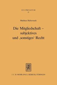 Book Cover for Die Mitgliedschaft - Subjektives Und 'Sonstiges' Recht by Colin J Hemer