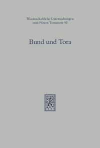 Book Cover for Bund Und Tora by Hermann Lichtenberger, Friedrich Avemarie