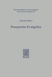 Book Cover for Praeparatio Evangelica by Nikolaus Walter