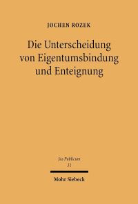 Book Cover for Die Unterscheidung Von Eigentumsbindung Und Enteignung by Geoffrey R Treloar