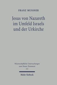Book Cover for Jesus Von Nazareth Im Umfeld Israels Und Der Urkirche by Franz Mussner