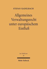Book Cover for Allgemeines Verwaltungsrecht Unter Europaischem Einfluss by Stefan Kadelbach