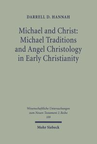 Book Cover for Michael and Christ: by Darrell D Hannah