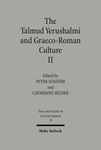 Book Cover for The Talmud Yerushalmi and Graeco-Roman Culture II by Peter Schafer, Catherine Hezser