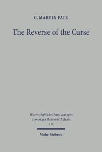 Book Cover for The Reverse of the Curse by C Marvin Pate