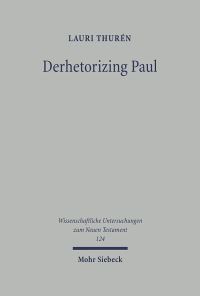 Book Cover for Derhetorizing Paul by Lauri Thuren