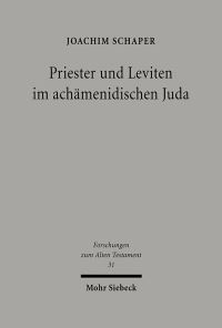 Book Cover for Priester Und Leviten Im Achamenidischen Juda by Joachim Schaper
