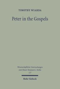 Book Cover for Peter in the Gospels by Timothy J Wiarda