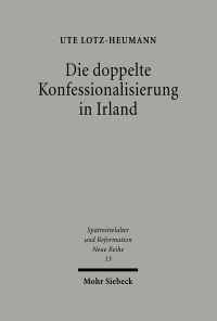 Book Cover for Die Doppelte Konfessionalisierung in Irland by David W Pao