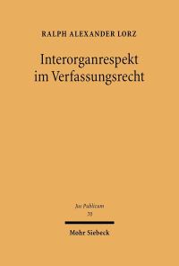 Book Cover for Interorganrespekt Im Verfassungsrecht by Ralph A Lorz
