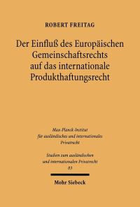 Book Cover for Der Einfluss Des Europaischen Gemeinschaftsrechts Auf Das Internationale Produkthaftungsrecht by Robert Freitag