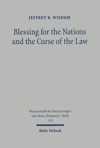 Book Cover for Blessing for the Nations and the Curse of the Law by Jeffrey Wisdom