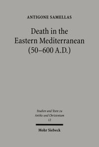 Book Cover for Death in the Eastern Mediterranean (50-600 A.D.) by Antigone Samellas