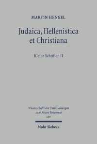 Book Cover for Judaica, Hellenistica Et Christiana by Martin Hengel, Jorg Frey, Dorothea Betz